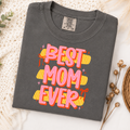 Best Mom Ever Graphic Tee