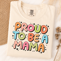 Proud to be a Mama Graphic Tee