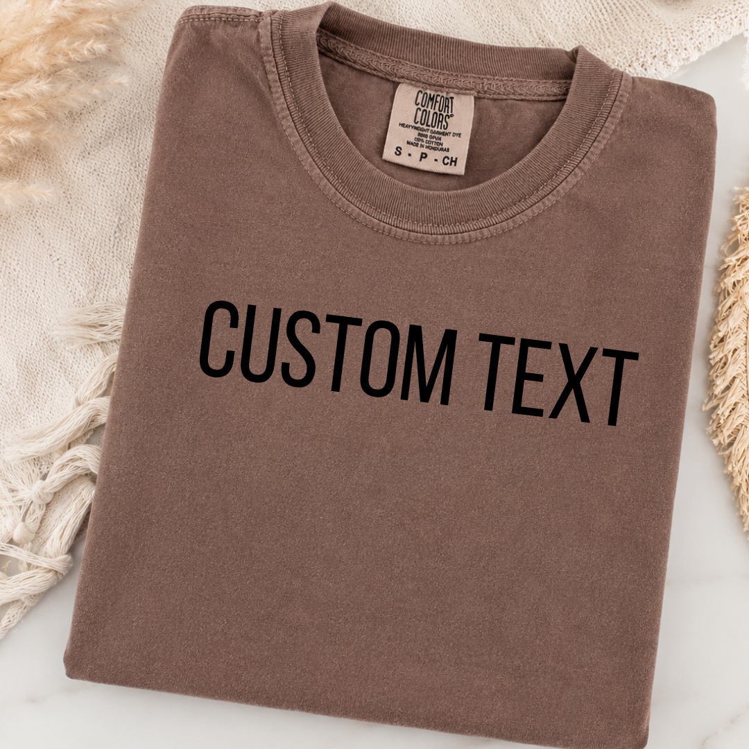 Custom Wording Graphic Tee