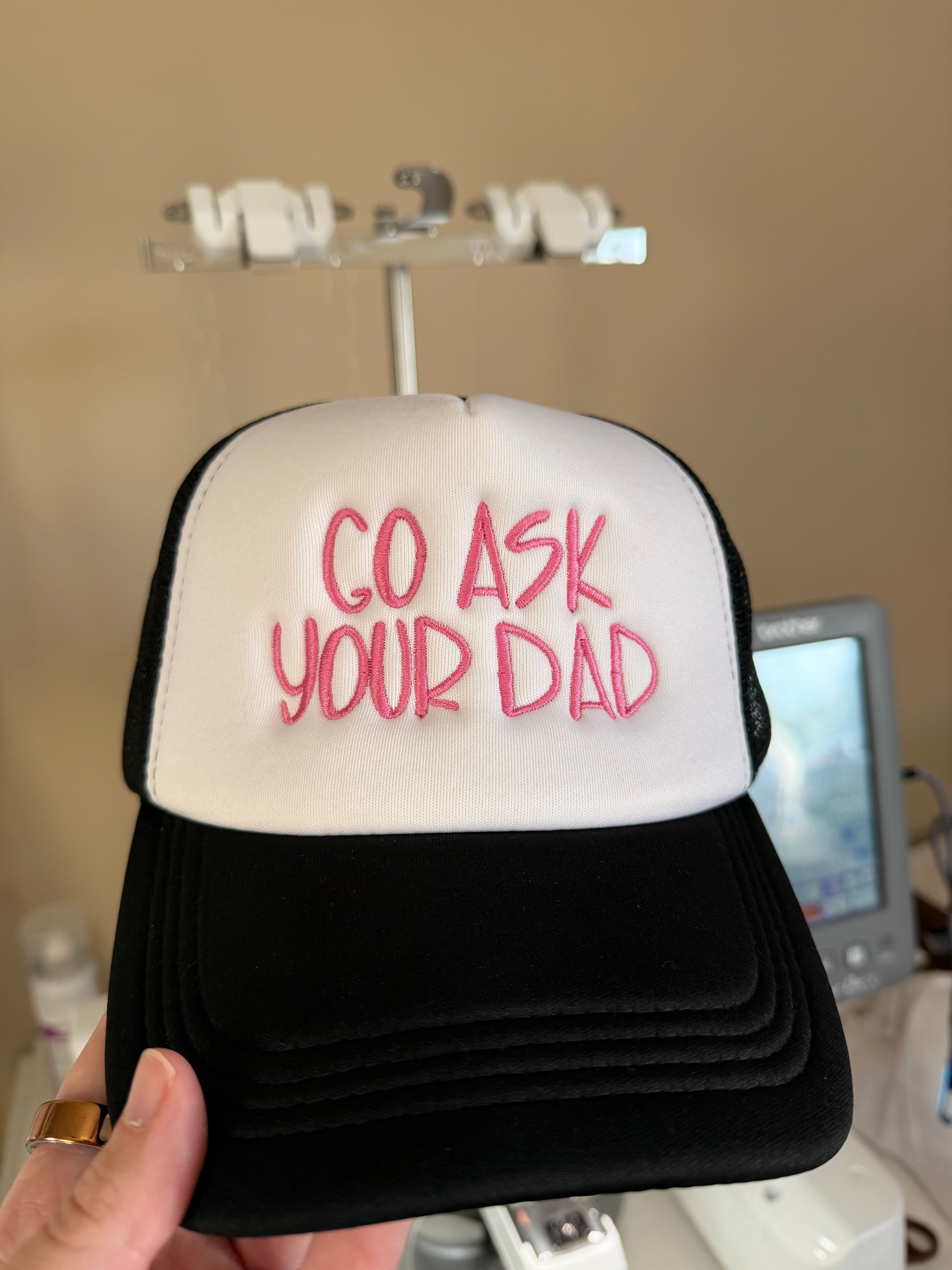 Go Ask Your Dad Personalized Embroidered Hat