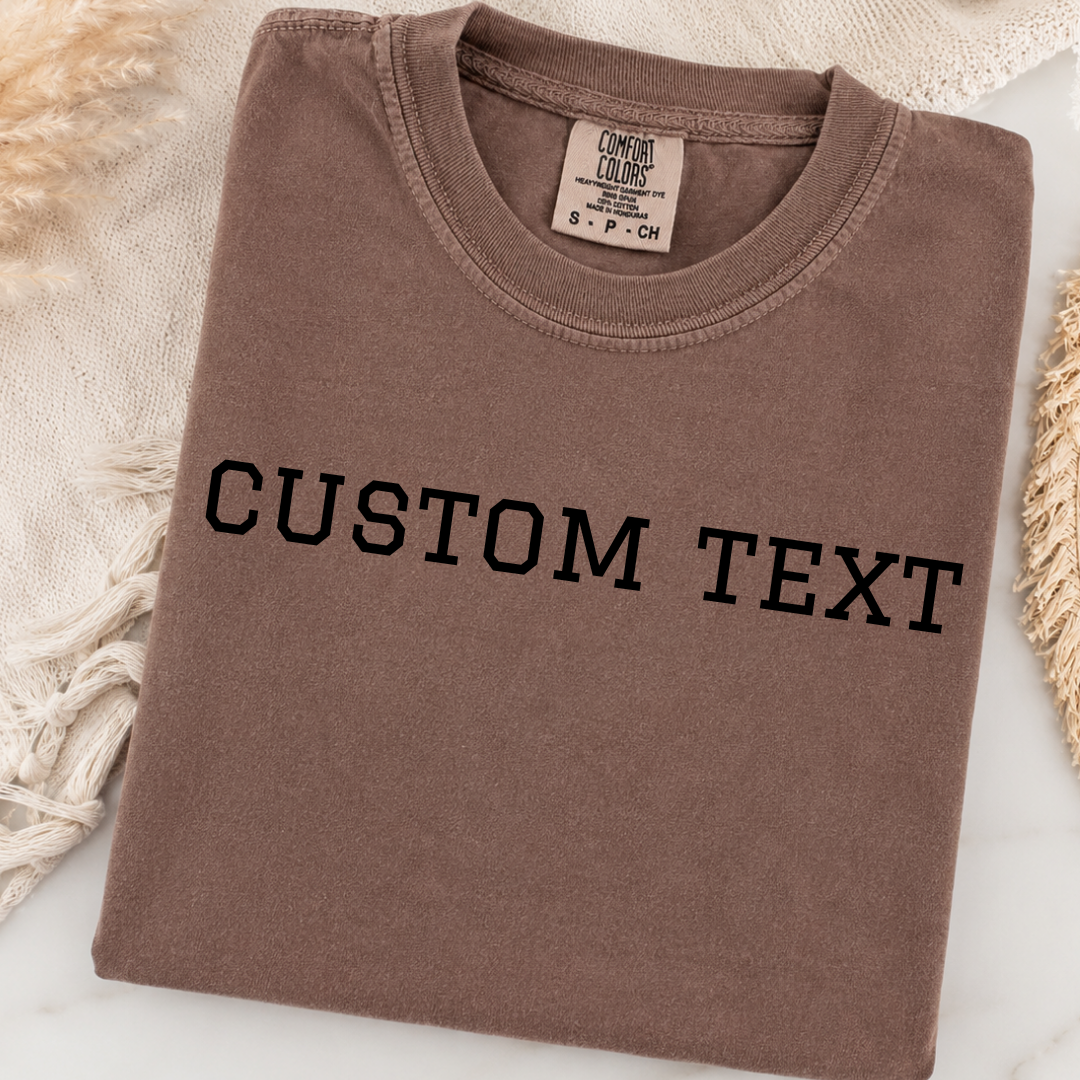 Custom Wording Graphic Tee
