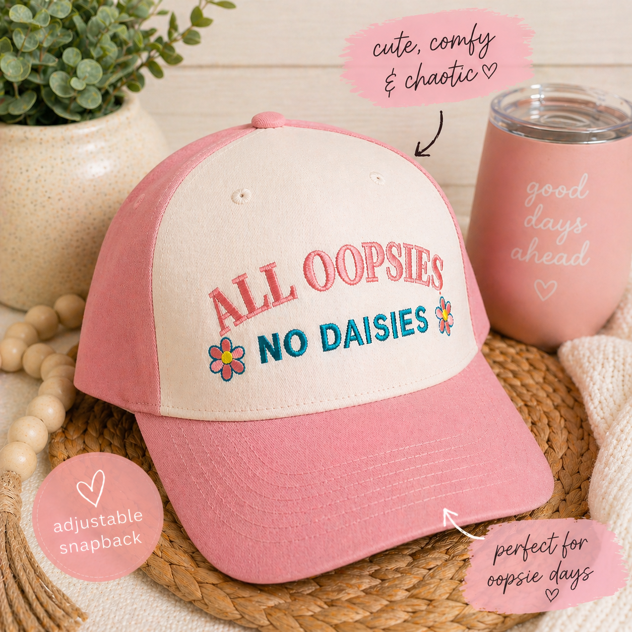 Embroidered Trucker Hat: "All Oopsies No Daisies" Pink Snapback