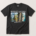 What a God Psalm 95 Graphic Tee - White Text