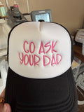 Go Ask Your Dad Personalized Embroidered Hat