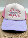 Let me tell you about my Jesus trucker hat embroidered