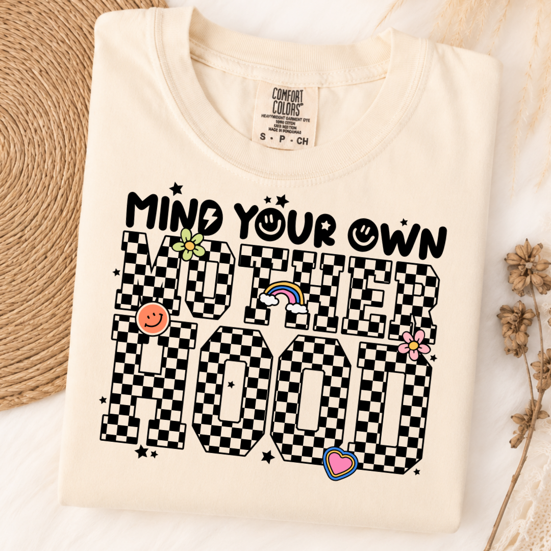 Mind Your Own Motherhood Graphic Tee