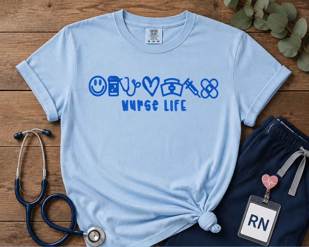 Nurse Life T-Shirt or Sweatshirt